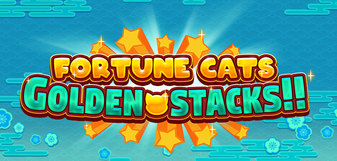 Fortune Cats Golden Stacks!!